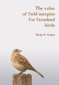 Proefschrift The value of field margins for farmland birds (foto: Timothy Collins en Marije Kuiper)